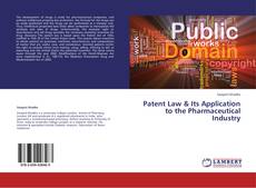Couverture de Patent Law & Its Application to the Pharmaceutical Industry