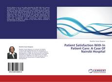 Couverture de Patient Satisfaction With In Patient Care: A Case Of Nairobi Hospital
