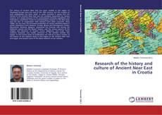 Buchcover von Research of the history and culture of Ancient Near East in Croatia