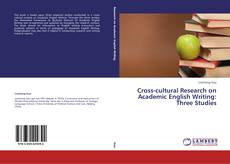 Copertina di Cross-cultural Research on Academic English Writing: Three Studies