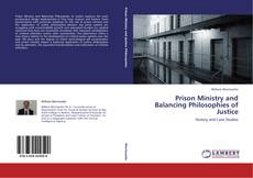 Buchcover von Prison Ministry and Balancing Philosophies of Justice