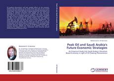Couverture de Peak Oil and Saudi Arabia's Future Economic Stratagies