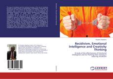 Recidivism, Emotional Intelligence and Creativity Thinking的封面