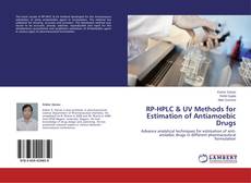 RP-HPLC & UV Methods for Estimation of Antiamoebic Drugs kitap kapağı