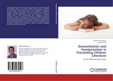 Copertina di Domestication and Foreignization in Translating Children Literature