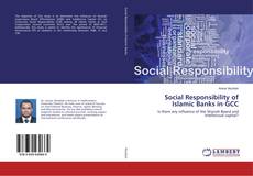 Bookcover of Social Responsibility of Islamic Banks in GCC