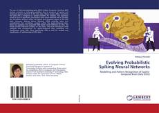 Copertina di Evolving Probabilistic Spiking Neural Networks