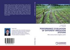 Performance Evaluation of Different Irrigation Systems kitap kapağı