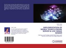 Buchcover von Implementation of mobile search engine server & live image sender