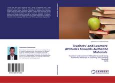 Обложка Teachers’ and Learners’ Attitudes towards Authentic Materials
