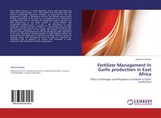 Borítókép a  Fertilizer Management In Garlic production in East Africa - hoz