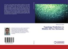 Topology Prediction in Mobile Ad hoc Networks kitap kapağı
