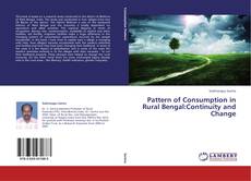 Copertina di Pattern of Consumption in Rural Bengal:Continuity and Change
