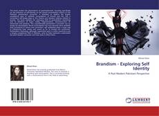 Couverture de Brandism - Exploring Self Identity