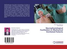 Copertina di Neurophysiological Facilitation In Mechanical Ventilated Patients