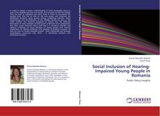 Capa do livro de Social Inclusion of Hearing-Impaired Young People in Romania 