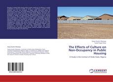 Portada del libro de The Effects of Culture on Non-Occupancy in Public Housing