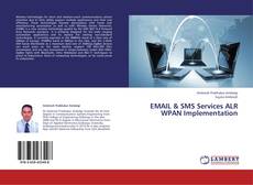 Copertina di EMAIL & SMS Services ALR WPAN Implementation