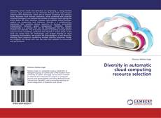 Buchcover von Diversity in automatic cloud computing resource selection