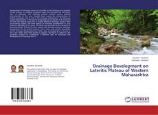 Buchcover von Drainage Development on Lateritic Plateau of Western Maharashtra