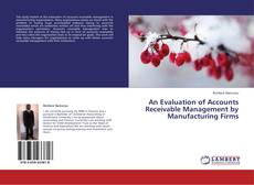 Couverture de An Evaluation of Accounts Receivable Management by Manufacturing Firms