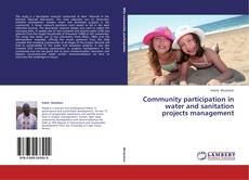 Buchcover von Community participation in water and sanitation projects management