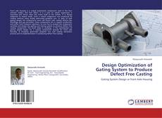 Buchcover von Design Optimization of Gating System to Produce Defect Free Casting