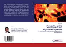Portada del libro de Bacterial Foraging Optimization for Digital Filter Synthesis