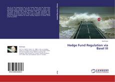 Buchcover von Hedge Fund Regulation via Basel III