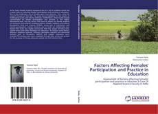 Buchcover von Factors Affecting Females' Participation and Practice in Education