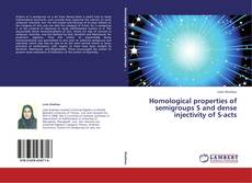 Copertina di Homological properties of semigroups S and dense injectivity of S-acts