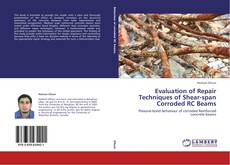Buchcover von Evaluation of Repair Techniques of Shear-span Corroded RC Beams