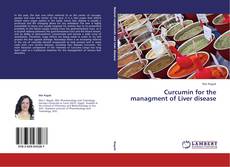 Copertina di Curcumin for the managment of Liver disease