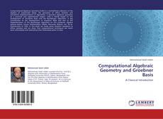 Buchcover von Computational Algebraic Geometry and Groebner Basis