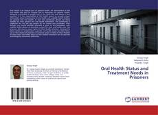 Buchcover von Oral Health Status and Treatment Needs in Prisoners