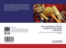Buchcover von The implications of Arts Integration for Music Education