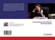 Couverture de Context Based Vocabulary Teaching Styles