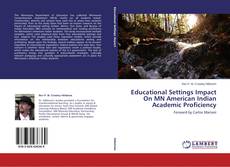 Couverture de Educational Settings Impact On MN American Indian Academic Proficiency