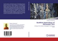 Buddhist Heterodoxy of Abhayagiri Sect kitap kapağı