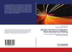 Couverture de Chatter Control in Induction Heat Assisted End Milling