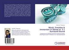 Bookcover of Music, Emotion & Immersion in Stereo vs. 5.1 Surround Sound
