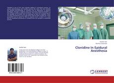 Buchcover von Clonidine In Epidural Anesthesia