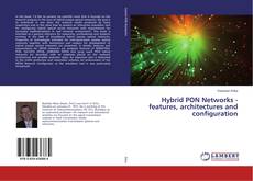 Hybrid PON Networks - features, architectures and configuration的封面
