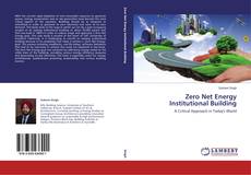 Bookcover of Zero Net Energy Institutional Building