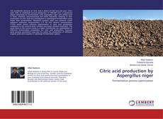 Couverture de Citric acid production by Aspergillus niger