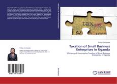 Обложка Taxation of Small Business Enterprises in Uganda