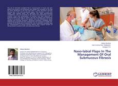 Capa do livro de Naso-labial Flaps In The Management Of Oral Submucous Fibrosis 