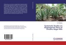 Systematic Studies on Angiospermic Flora of Virudhu Nagar Hills kitap kapağı