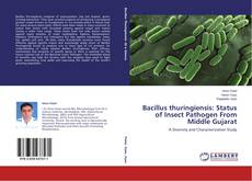 Bookcover of Bacillus thuringiensis: Status of Insect Pathogen From Middle Gujarat