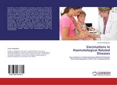 Bookcover of Vaccinations in Haematological Related Diseases